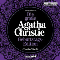 Die große Agatha Christie Geburtstags-Edition: Karibische Affäre - Das unvollendete Bildnis - Die Kleptomanin (Abridged)