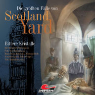 Die grÃ¶ÃYten FÃ¤lle von Scotland Yard, Folge 1: Bittere Kristalle