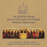 Die gÃ¶ttliche Liturgie des Johannes Chrysostomos: In deutscher Sprache