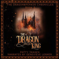 Dragon King, The (Dragonspeaker Chronicles Book 3)