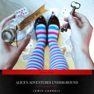 Alice's Adventures Underground