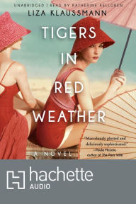 Tigers in Red Weather: A Novel