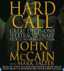Hard Call: Great Decisions and the Extraordinary People Who Made Them (Abridged)
