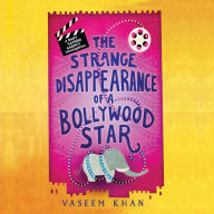 The Strange Disappearance of a Bollywood Star (Baby Ganesh Agency Investigation #3)