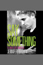 Say Something: A Hate List Novella