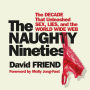 The Naughty Nineties: The Triumph of the American Libido