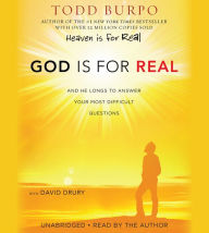 God Is for Real: And He Longs to Answer Your Most Difficult Questions