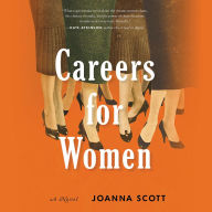 Careers for Women: A Novel