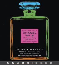 The Secret of Chanel No. 5: The Intimate History of the World's Most Famous Perfume