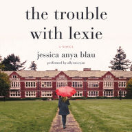 The Trouble with Lexie: A Novel