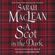 A Scot in the Dark: Scandal & Scoundrel, Book II