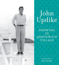 Snowing in Greenwich Village: A Selection from the John Updike Audio Collection