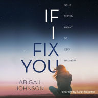 If I Fix You: A Coming Of Age Story Of Self-Discovery