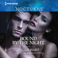 Bound by the Night: Dark Heat & Dark Dreams & Dark Fantasy