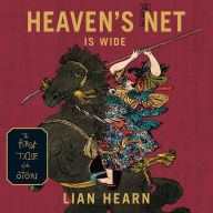 Heaven's Net Is Wide: The first Tale of the Otori