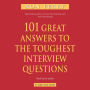 101 Great Answers to the Toughest Interview Questions (Abridged)