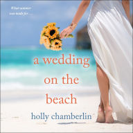 A Wedding on the Beach: What summer was made for . . .