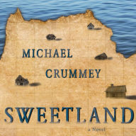 Sweetland: a Novel