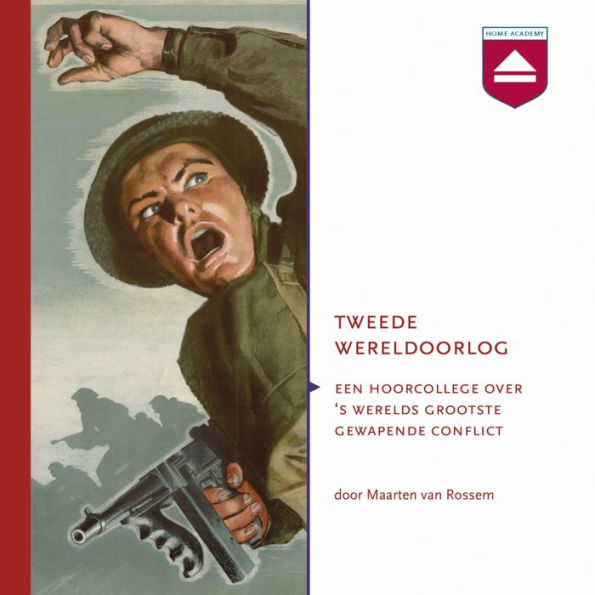 Tweede Wereldoorlog: Een Hoorcollege over 's Werelds Grootste Gewapende Conflict