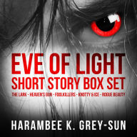 Eve of Light Short Story Box Set