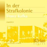 In der Strafkolonie: Erzählung