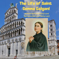 The Life of Saint Gemma Galgani