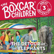 The Detour of the Elephants (The Boxcar Children Great Adventure #3)