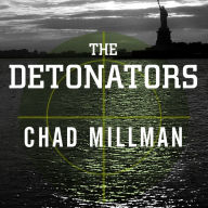 The Detonators: The Secret Plot to Destroy America and an Epic Hunt for Justice