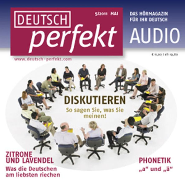 Deutsch lernen Audio - Diskutieren: Deutsch perfekt Audio 05/11