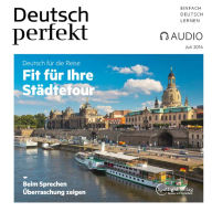 Deutsch lernen Audio - Fit für Ihre Städtetour: Deutsch perfekt Audio 07/16 (Abridged)