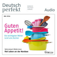 Deutsch lernen Audio - Guten Appetit!: Deutsch perfekt Audio 05/16 (Abridged)