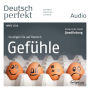 Deutsch lernen Audio - Gefühle: Deutsch perfekt Audio 03/16 (Abridged)