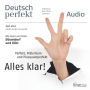Deutsch lernen Audio - Perfekt, Präteritum und Plusquamperfekt: Deutsch perfekt Audio 4/14