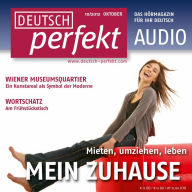 Deutsch lernen Audio - Mein Zuhause: Deutsch perfekt Audio 10/12
