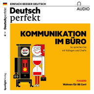 Deutsch lernen Audio - Kommunikation im Büro: Deutsch perfekt Audio 03/18 (Abridged)