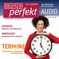 Deutsch lernen Audio - Termine vereinbaren: Deutsch perfekt Audio 11/11