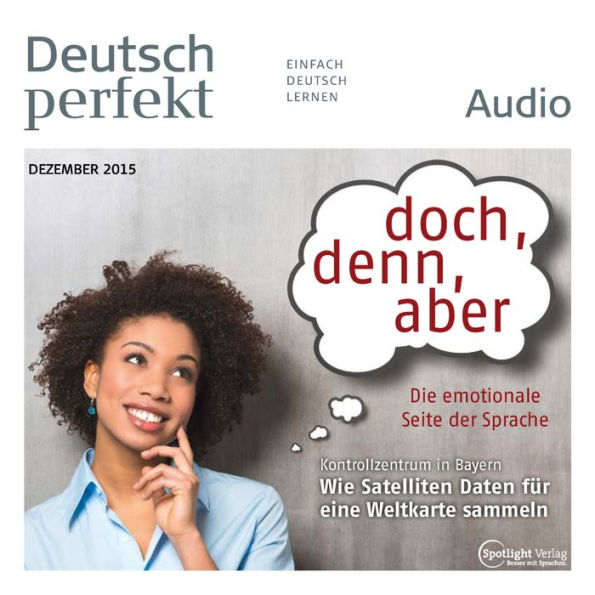 Deutsch lernen Audio - doch, denn, aber: Deutsch perfekt Audio 12/15 (Abridged)