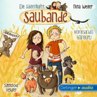 Die sagenhafte Saubande 1. Kommando Känguru: Szenische Lesung (Abridged)