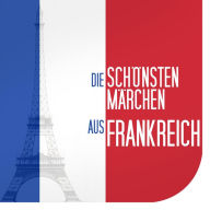 Die schönsten Märchen aus Frankreich (Abridged)