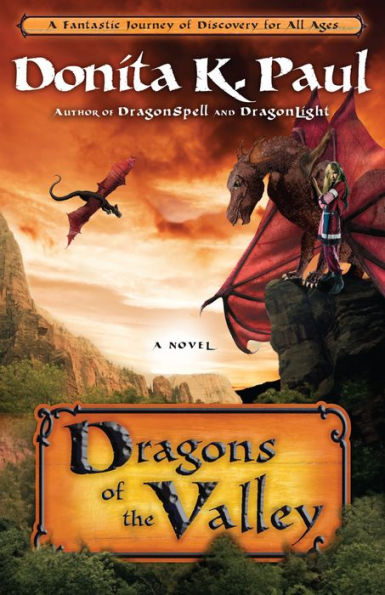 Dragons of the Valley: A Novel