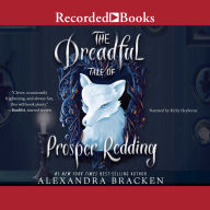 The Dreadful Tale of Prosper Redding (Prosper Redding Series #1)