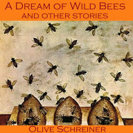 A Dream of Wild Bees and Other Stories
