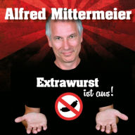 Extrawurst ist aus!