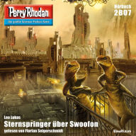 Perry Rhodan 2807: Sternspringer über Swoofon: Perry Rhodan-Zyklus 