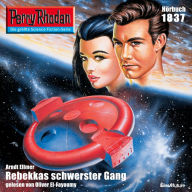 Perry Rhodan 1837: Rebekkas schwerster Gang: Perry Rhodan-Zyklus 