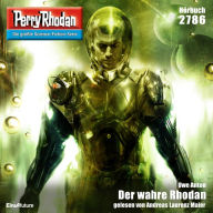 Perry Rhodan 2786: Der wahre Rhodan: Perry Rhodan-Zyklus 
