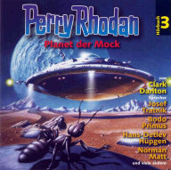 Perry Rhodan Hörspiel 03: Der Planet der Mock: Ein abgeschlossenes Hörspiel aus dem Perryversum