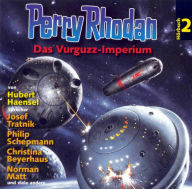 Perry Rhodan Hörspiel 02: Das Vurguzz-Imperium: Ein abgeschlossenes Hörspiel aus dem Perryversum