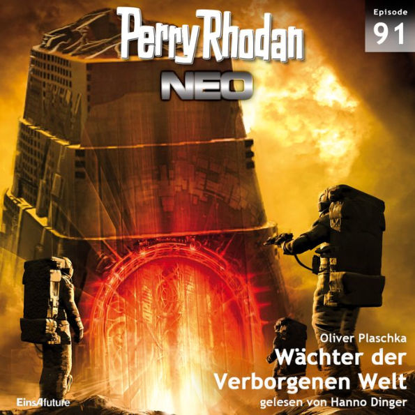 Perry Rhodan Neo 91: Wächter der Verborgenen Welt: Die Zukunft beginnt von vorn