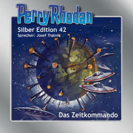 Perry Rhodan Silber Edition 42: Das Zeitkommando: Perry Rhodan-Zyklus 